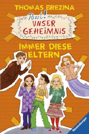 [Unser Geheimnis 08] • Immer Diese Eltern!